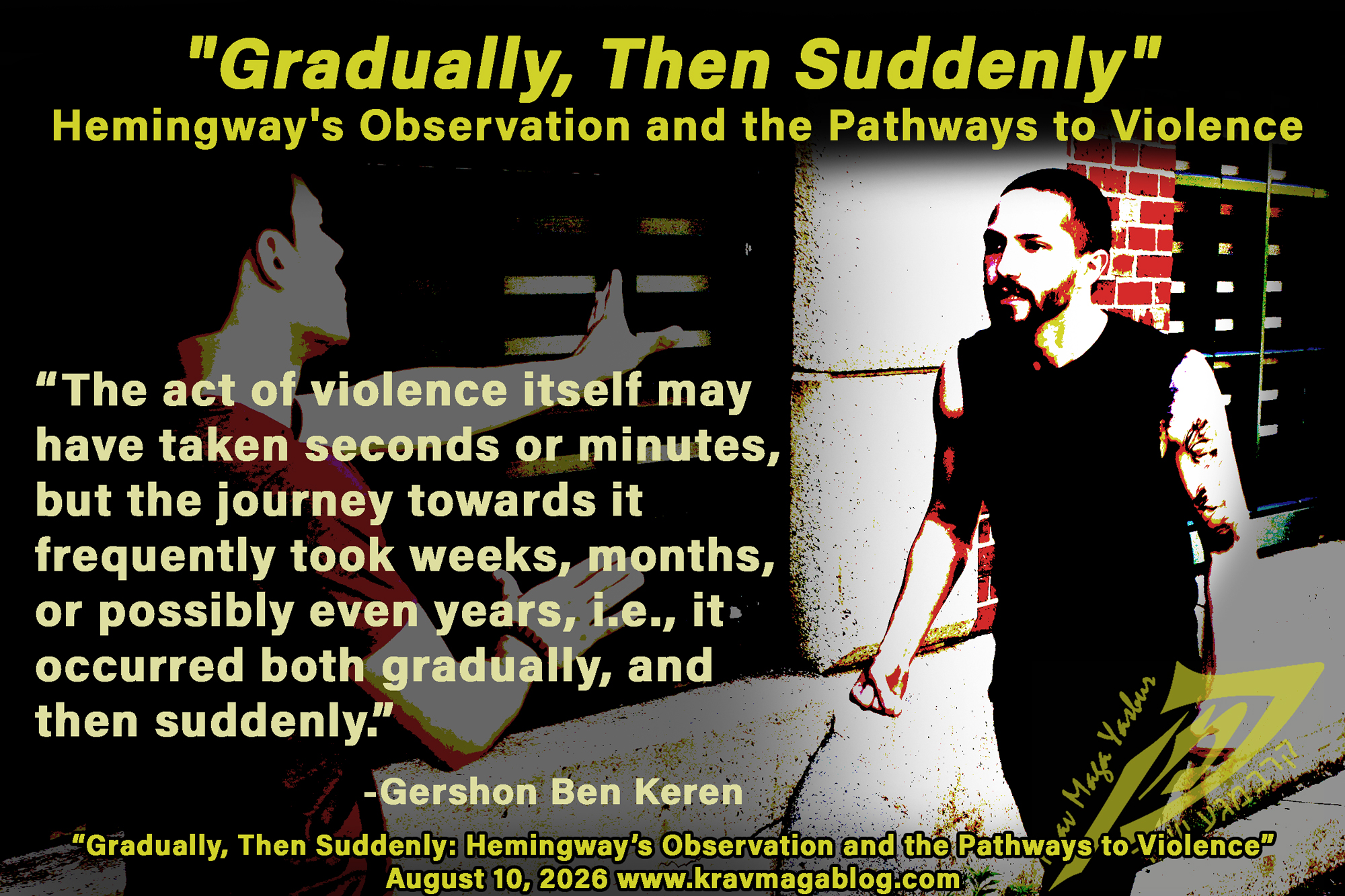 Gradually, Then Suddenly - Hemingway's Observation and the Pathways to Violence